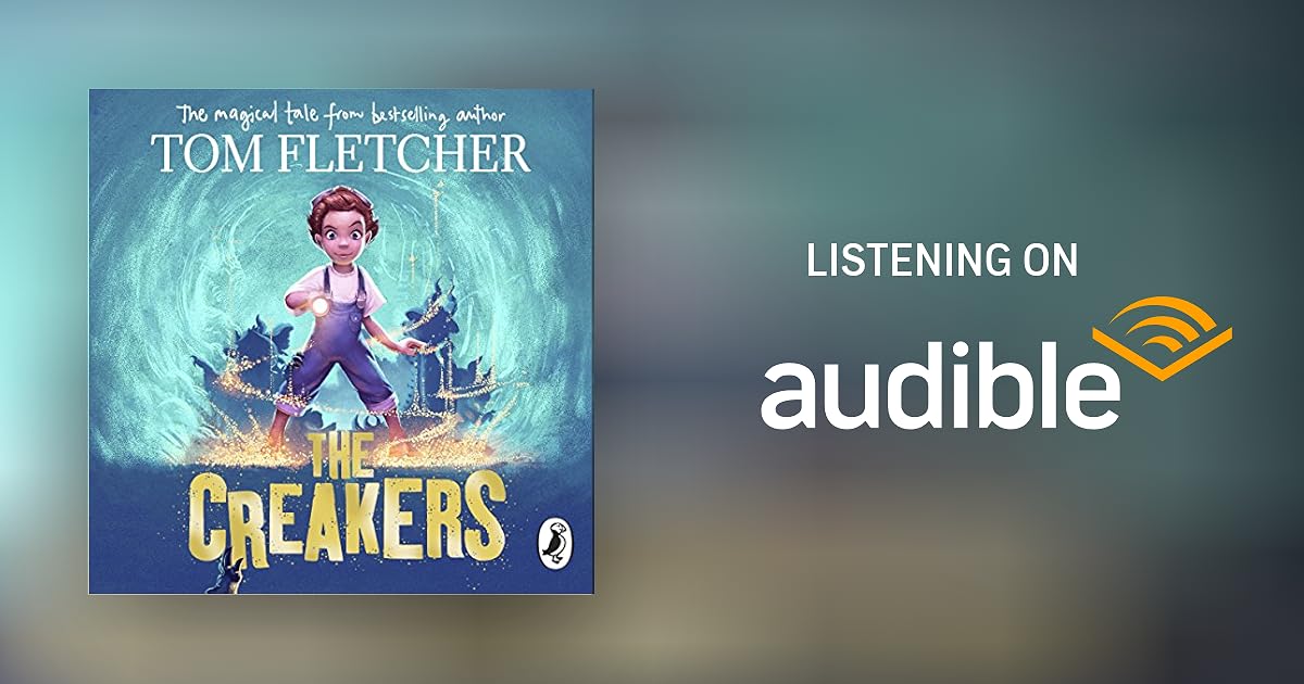 The Creakers by Tom Fletcher Audiobook